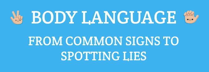 Body Language - From Common Signs to Spotting Lies